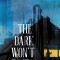 The Dark Won't Wait