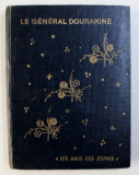 LE GENERAL DOURAKINE par COMTESSE DE SEGUR , illustrations de CHRISTIANE DELATTRE , 1945
