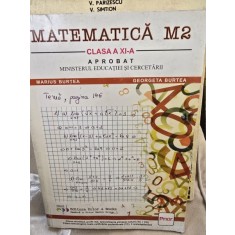Marius Burtea, Georgeta Burtea - Matematica M2. Clasa a XI-a