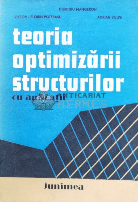 Teoria optimizarii structurilor cu aplicatii - 1980 - Dumitru Mangeron (A26)