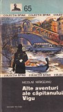 Carte Nicolae Margeanu Alte aventuri ale capitanului Vigu, beletristica politista, stare buna, 191 pagini, editia 1983, romana