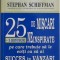 25 de miscari neinspirate pe care trebuie sa le eviti ca sa ai succes in vanzari &ndash; Stephan Schiffman