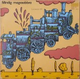 Locomotiv GT - Mindig Magasabbra (1975 - Ungaria - LP / VG), Rock, Pepita