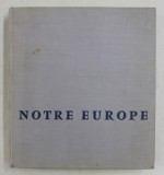 NOTRE EUROPE , textes de R. AGATHOCLES ...J.-L. VAUDOYER , 1958