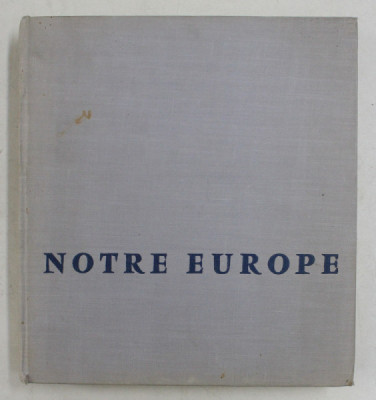 NOTRE EUROPE , textes de R. AGATHOCLES ...J.-L. VAUDOYER , 1958 foto