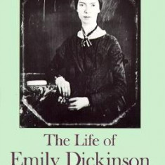 The Life of Emily Dickinson