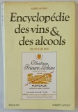 ENCYCLOPEDIE DES VINS ET DES ALCOOLS DE TOUS LES PAYS par ALEXIS LICHINE , 1988 *MINIMA UZURA