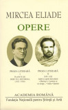 Mircea Eliade. Opere (Vol. I-II) - Hardcover - Academia Rom&acirc;nă, Mircea Eliade - Fundația Națională pentru Știință și Artă