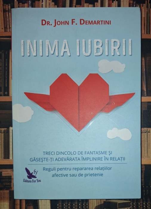 John F. Demartini - Inima iubirii