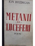 Ion Buzdugan - Metanii de luceferi (Editia: 1942)