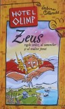 HOTEL OLIMP VOL.1 ZEUS REGELE ZEILOR, AL OAMENILOR SI AL MULTOR FEMEI-SABINA COLLOREDO-239492