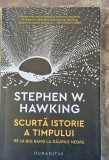 Scurta istorie a timpului - Stephen W.Hawking