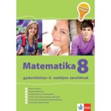 Matematika Gyakorl&oacute;k&ouml;nyv 8 - Jegyre Megy - Tanja Koncan