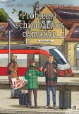 Problema schimbarilor climatice | Bruno Pinto, Curtea Veche Publishing