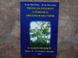 PROTECTIA INTEGRATA A POMILOR SI ARBUSTILOR FRUCTIFERI - Mihai Tomsa