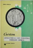 Maria Ionescu - Cartea Operatorului din Industria Fibrelor Chimice