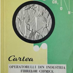 Maria Ionescu - Cartea Operatorului din Industria Fibrelor Chimice