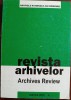 Revista Arhivelor 2011, Nr. 1-2: Istorie &amp; Arhivistica - 320 Pagini