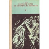 C. Gane - Trecute vieti de doamne si domnite - Volumul II - - 136210