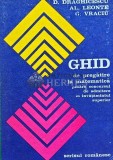 Ghid de pregatire la matematica pentru concursul de admitere in invatamantul superior - 1976 - Dumitru Draghicescu (J240)
