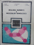 REGLAREA NUMERICA A PROCESELOR TEHNOLOGICE-S. CALIN, F. MUNTEANU, I. DUMITRACHE, V. IORGA, C. NITU, S. DUMITRIU