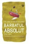 Tot ceea ce trebuie sa poata barbatul absolut - de OLIVER KUHN