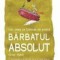 Tot ceea ce trebuie sa poata barbatul absolut - de OLIVER KUHN