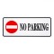 Autocolant Semnalizare, No Parking, Dimensiune 29x12 cm, Material PVC