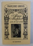 ALMA MAHLER SAU ARTA DE A FI IUBITA de FRANCOISE GIROUD , 2003