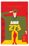 AMR 273 - Paperback brosat - Tudor Călin Zarojanu - Lebăda Neagră