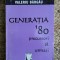 GENERATIA &#039;80 PRECURSORI SI URMASI-VALERIU BARGAU
