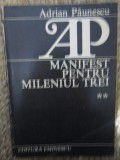 Adrian Paunescu - Manifest pentru Mileniul Trei. Vol. II