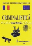 Criminalistica. Tactica - Marian Cicerone Gavrilescu