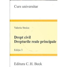 Drept civil. Drepturile reale principale - Valeriu Stoica