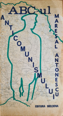 Un A.B.C. al anticomunismului, vol. 3 - Ion Antonescu foto