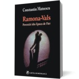 Ramona-Vals. Povestiri din Epoca de Fier