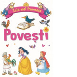 Cele mai frumoase povesti