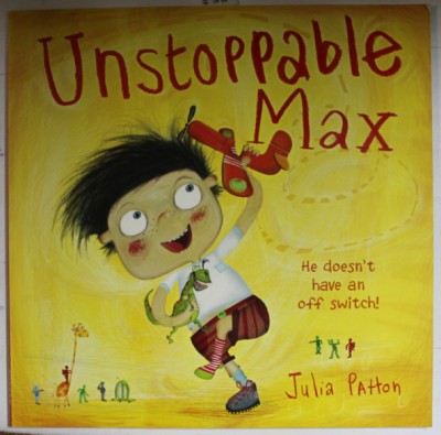 UNSTOPABLE MAX by JULIA PATTON , 2016 foto