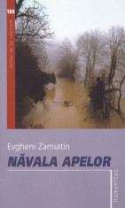 NAVALA APELOR - EVGHENI ZAMIATIN foto