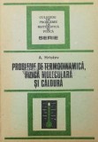 Probleme de termodinamica, fizica moleculara si caldura - Anatolie Hristev ($Q45)