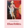 Kivet&uuml;l&eacute;s - S. &Uuml;veges Henrietta