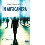 In anticamera - Mihai-Dumitru Manciu