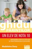 Ghidul părinţilor. Un elev de nota 10, Corint