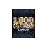 1000 Cryptogram Puzzle Book: Decipher the Code, A World of Puzzles Across Diverse Themes