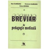 Dan Ulmeanu, Victoria Ulmeanu, Petru Bordei - Breviar de pedagogie medicala - 130564