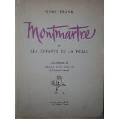Nino Frank, Montmartre sau copiii nebuniei, Paris 1906