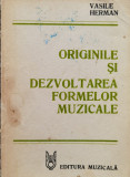 Originile Si Dezvoltarea Formelor Muzicale - Vasile Herman ,556875, Muzicala