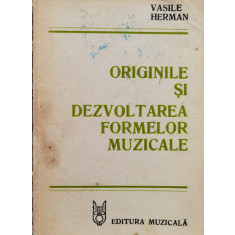 Originile Si Dezvoltarea Formelor Muzicale - Vasile Herman ,556875