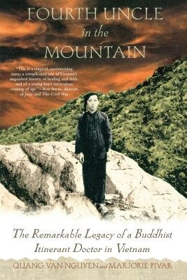 Fourth Uncle in the Mountain: The Remarkable Legacy of a Buddhist Itinerant Doctor in Vietnam foto