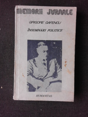 Insemnari politice 1929 - 1939 , Grigore Gafencu , 1991 foto